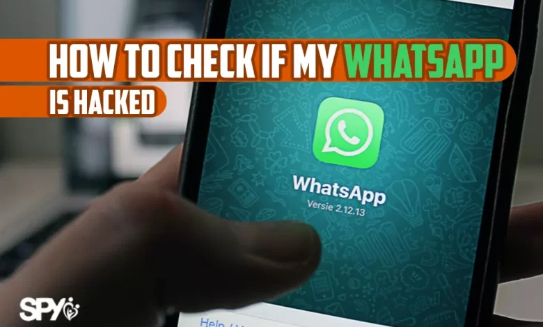 How to check if my WhatsApp is hacked on iphone