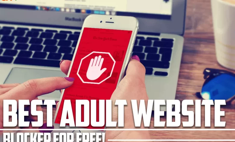 Best adult website blocker for free (Best porn blocker)