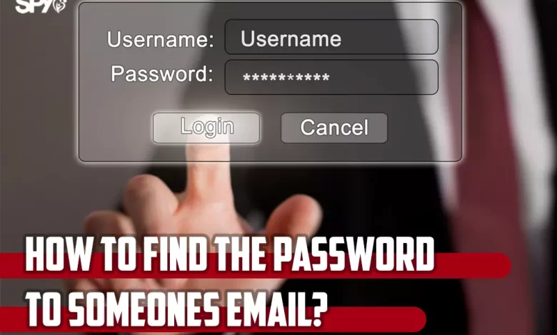 How to find the password to someones email?