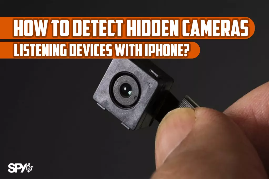 How to detect hidden cameras listening devices with iPhone?