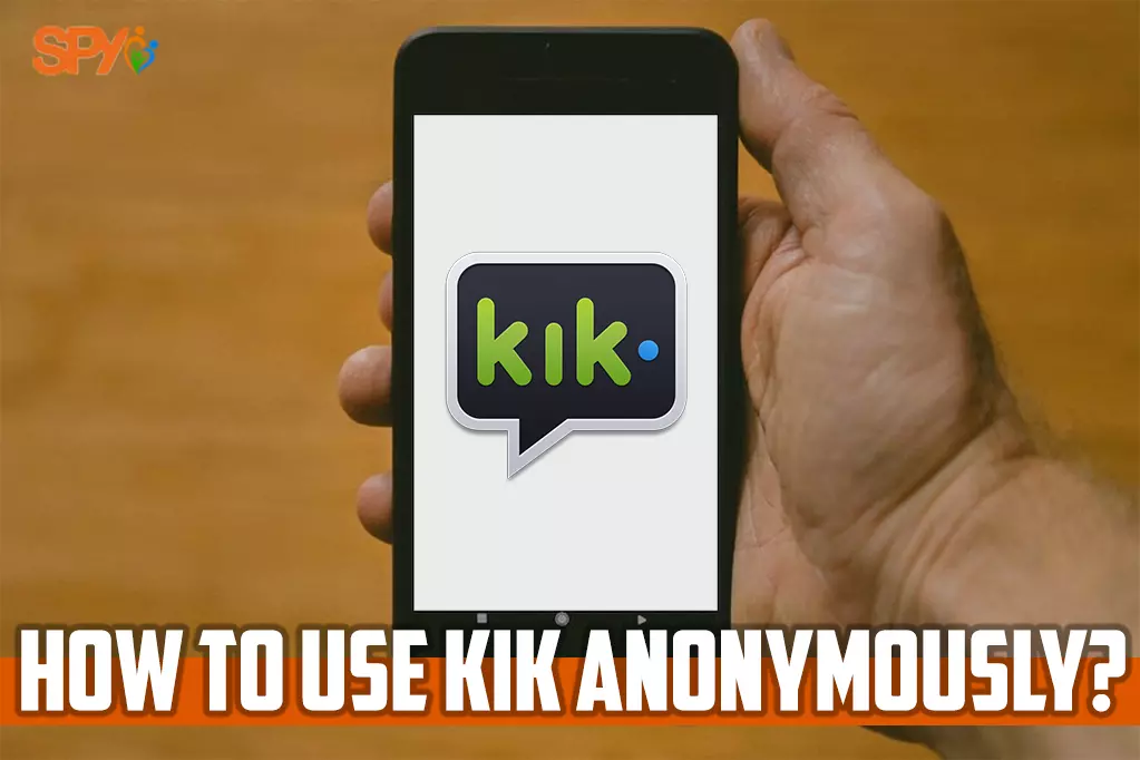 How to use Kik anonymously?