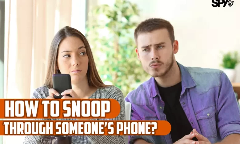 How to snoop through someone's phone?