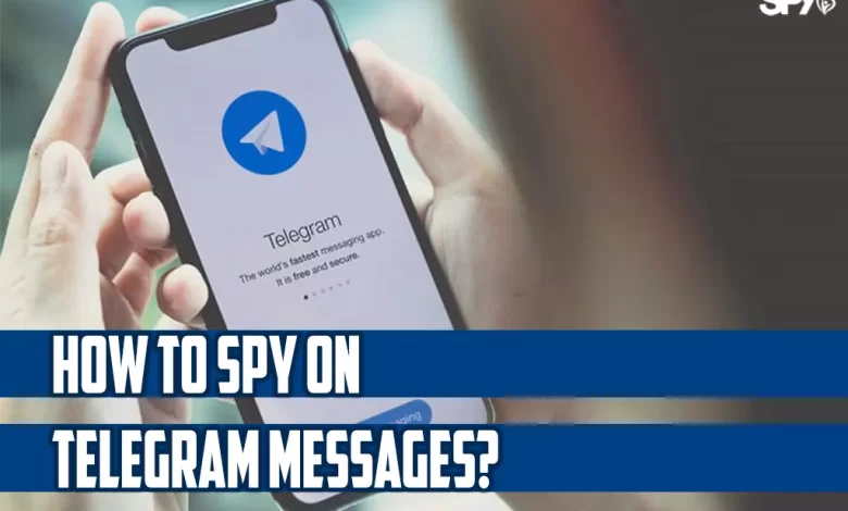 How to spy on Telegram messages?