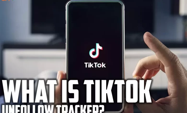 What is TikTok unfollow tracker?