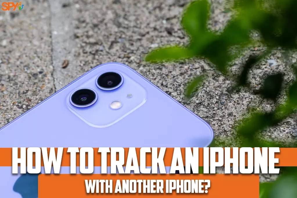 How to track an iPhone with another iPhone?