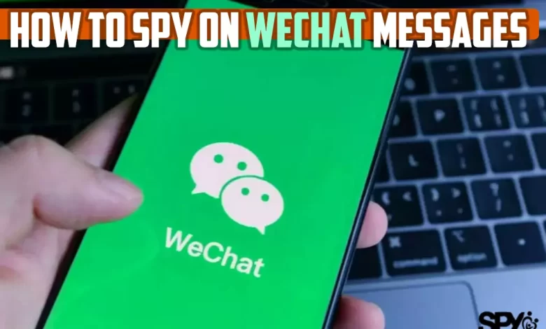 How to spy on WeChat messages free?