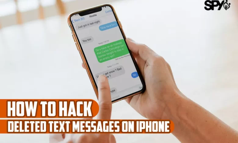 How to hack deleted text messages on iPhone?