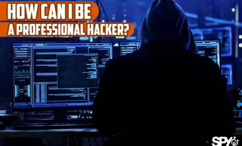 How can I be a professional hacker?
