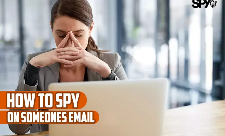 How to spy on someones email