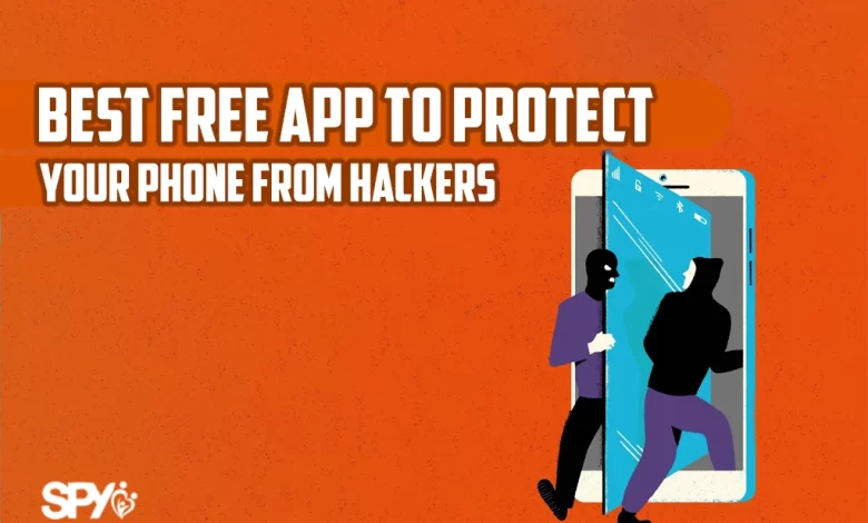 Best free app to protect your phone from hackers