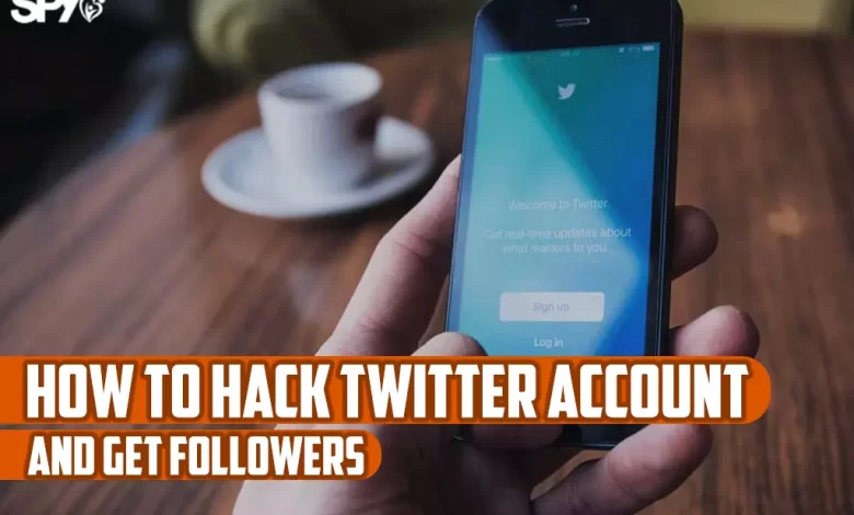 How to hack twitter account and get followers?