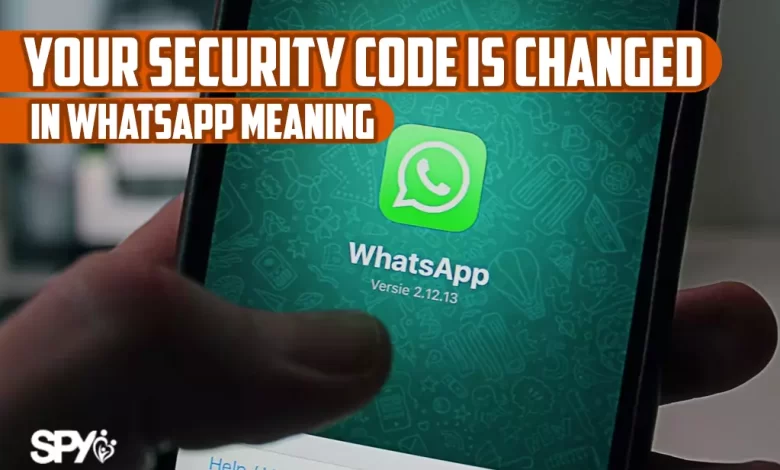 Your security code is changed in whatsapp meaning