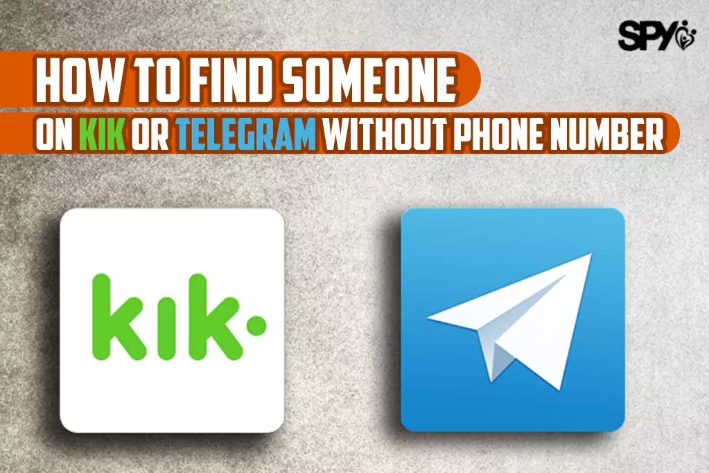 How to find someone on Kik or Telegram without phone number?