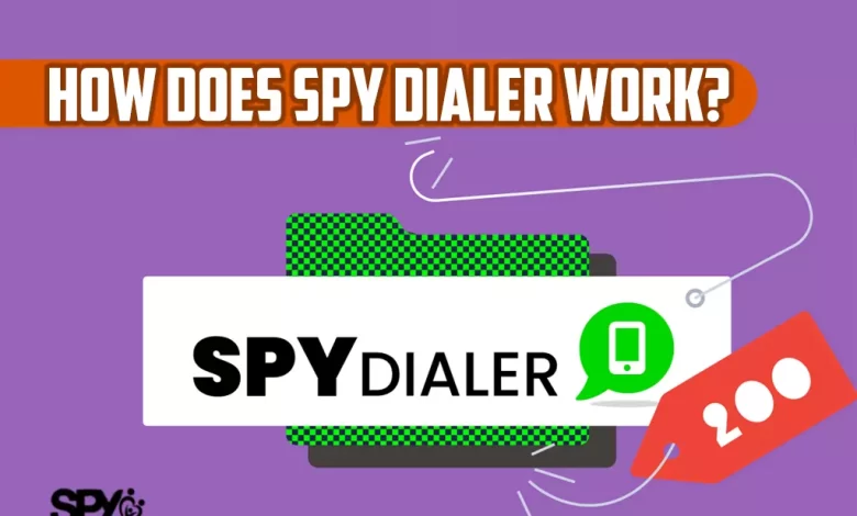 How does spy dialer work?