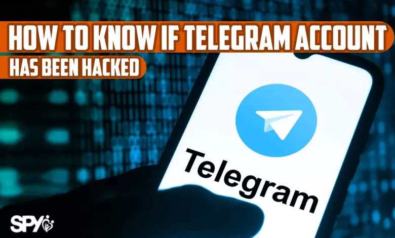 How to know if my telegram account has been hacked?