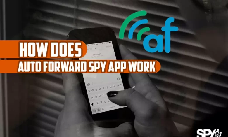 How does auto forward spy app work?