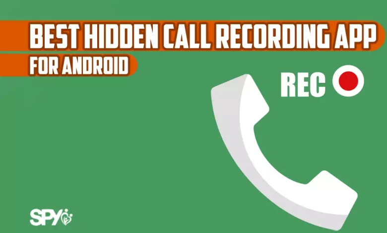 Best hidden call recording app for android