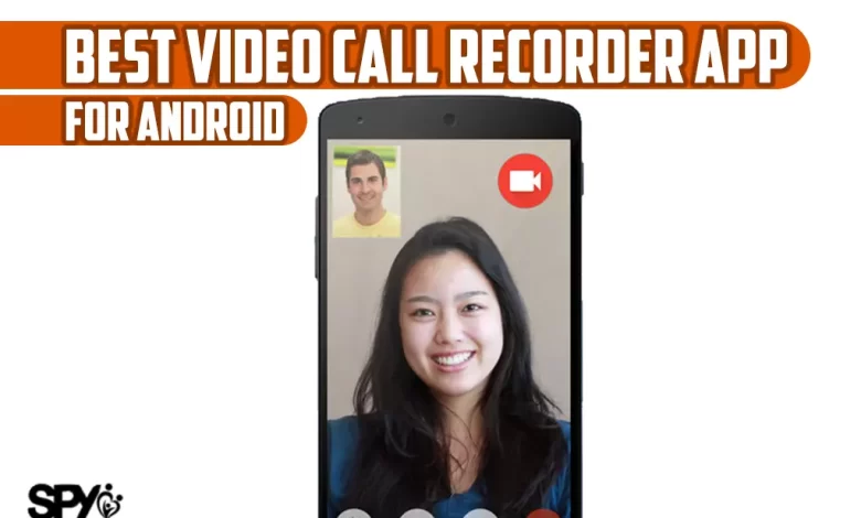Best video call recorder app for Android