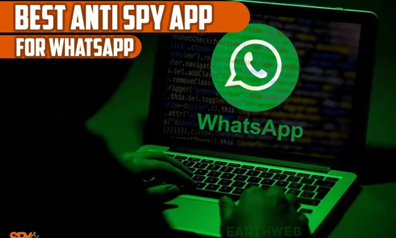 Best anti spy app for whatsapp